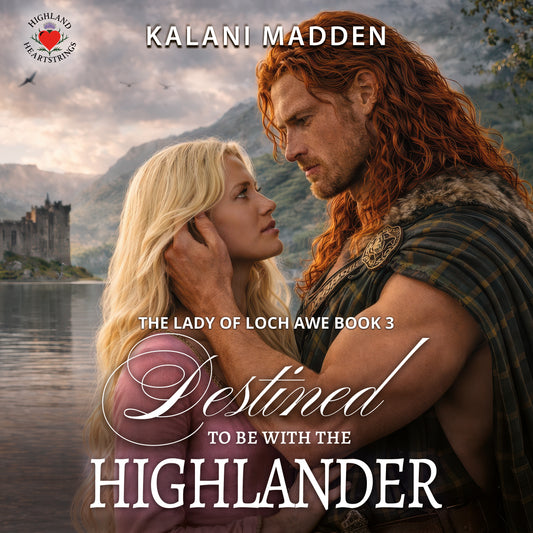 Destined To Be With The HIghlander Audio Book