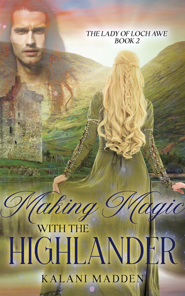 Making Magic With The Highlander E Book