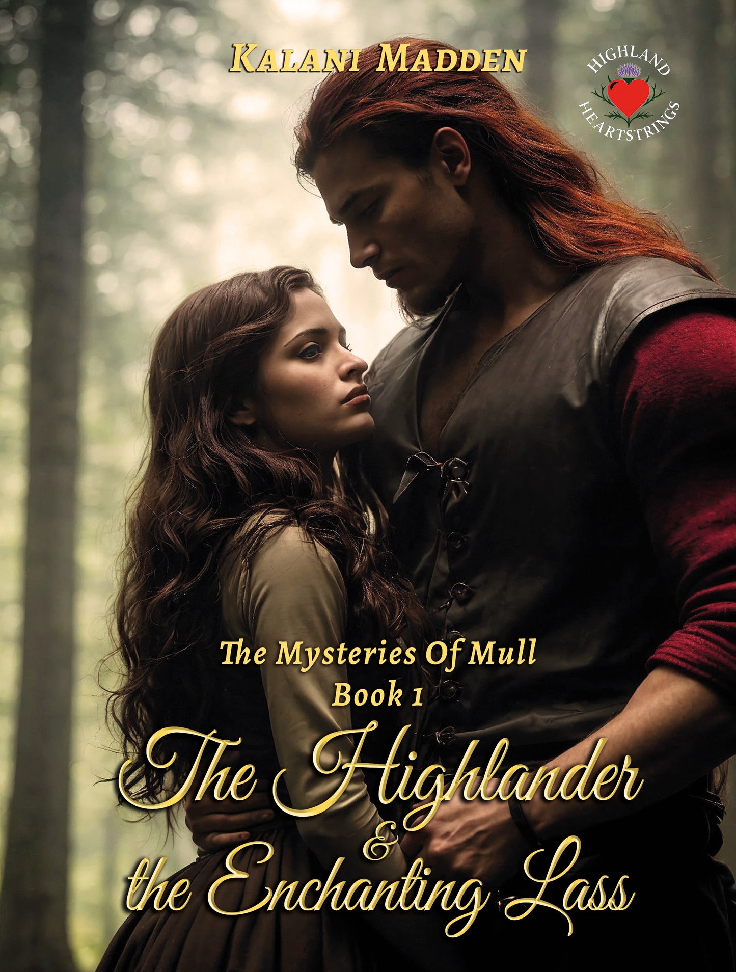 The Highlander And The Enchanting Lass EBook