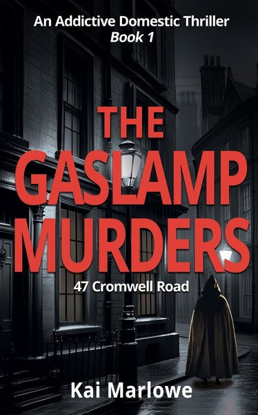 The Gaslamp Murders - 47 Cromwell Road - E Book